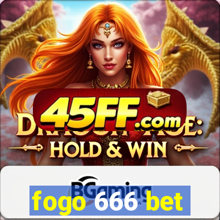 fogo 666 bet